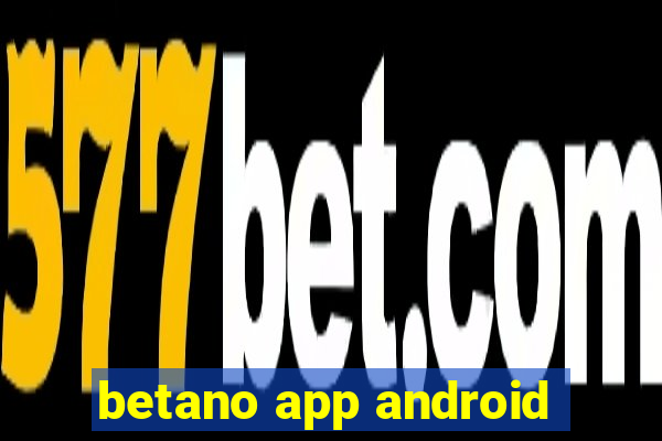 betano app android